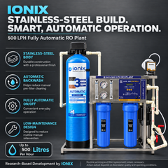 IONIX 500 LPH Fully Automatic Commercial RO Plant with Auto Backwash Pretreatment, Front TDS Display & Stainless Steel Body