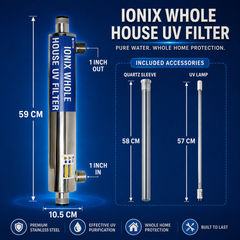 IONIX Whole House UV Water Filter - SS 304 Grade